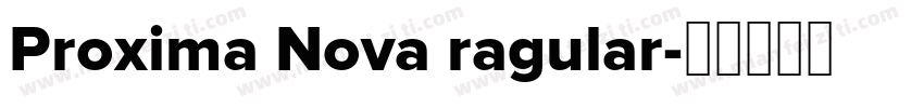 Proxima Nova ragular字体转换